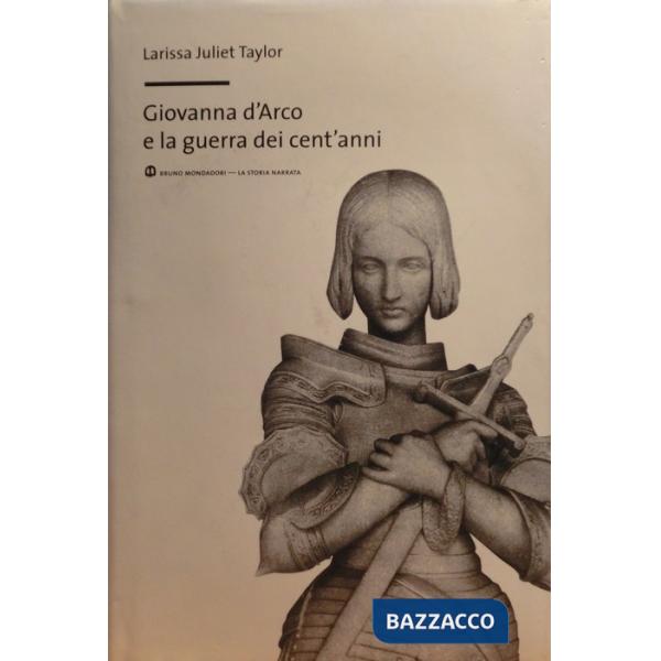 Giovanna d'Arco e la guerra dei cent'anni