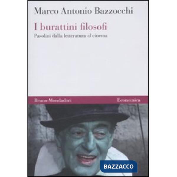 Burattini filosofi. Pasolini dalla letteratura al cinema (I)
