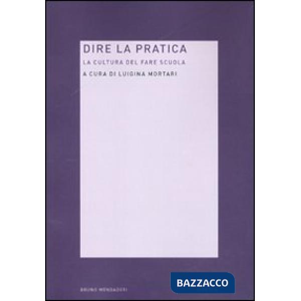 Dire la pratica. La cultura del fare scuola