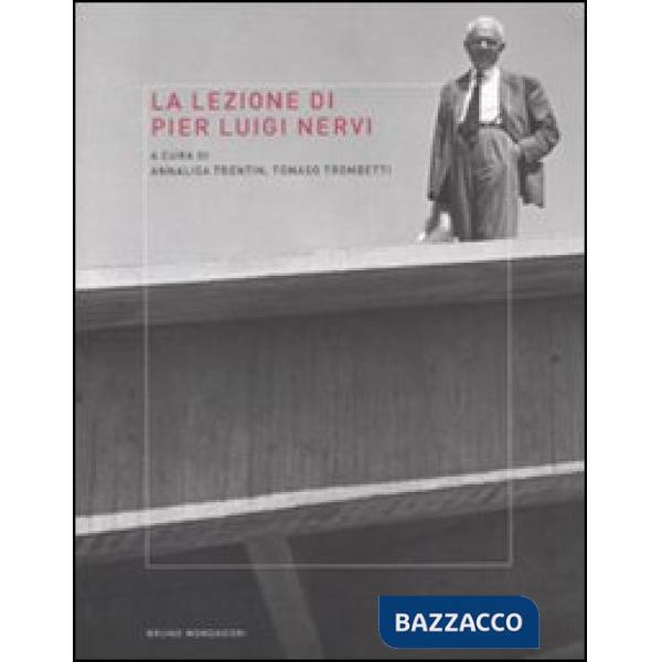 Lezione di Pier Luigi Nervi (La)