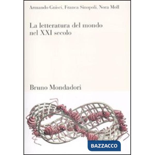 Letteratura del mondo nel XXI secolo (La)