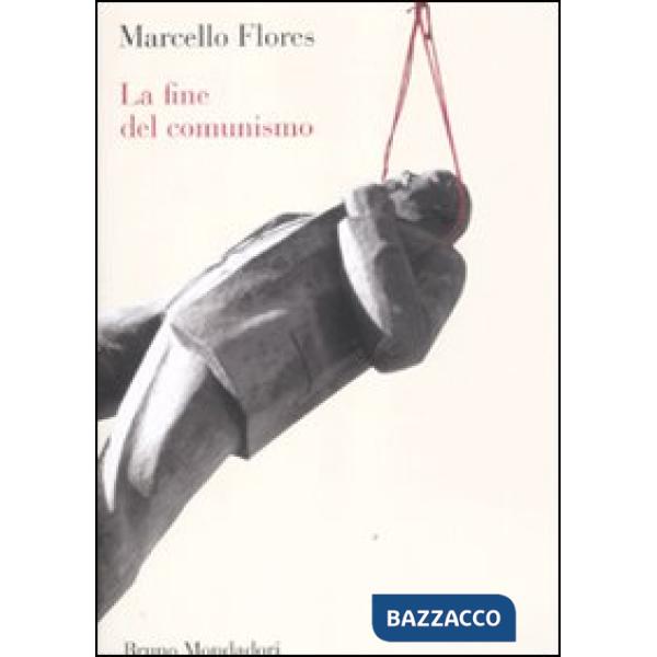 Fine del comunismo (La)