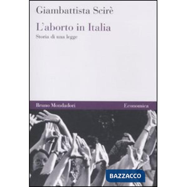 Aborto in Italia. Storia di una legge (L')