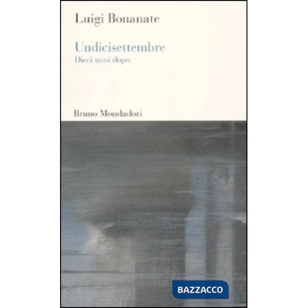 Undicisettembre. Dieci anni dopo