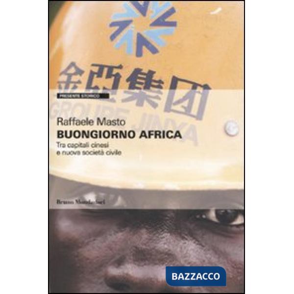 Buongiorno Africa. Tra capitali cinesi e nuova società civile