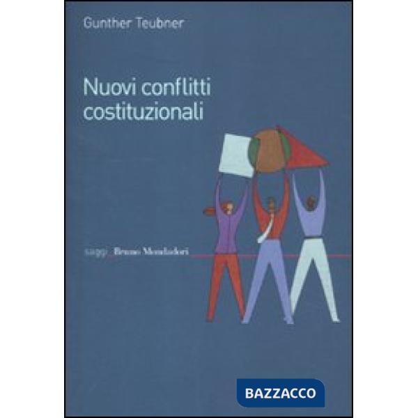 Nuovi conflitti costituzionali. Norme fondamentali dei regimi transnazionali