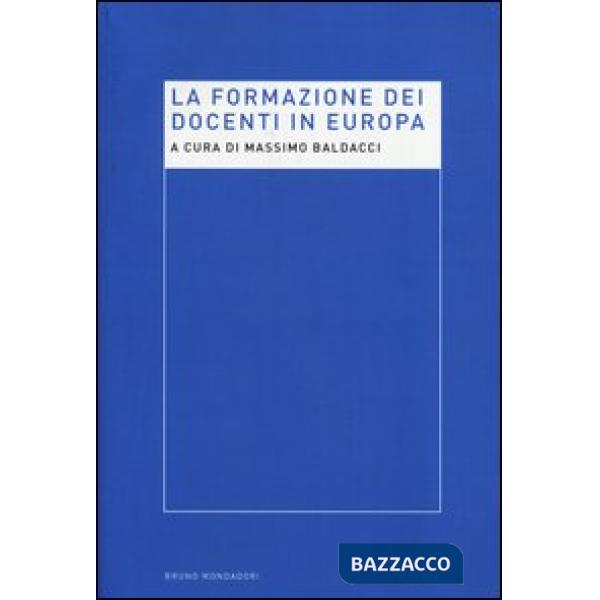 Formazione dei docenti in Europa (La)