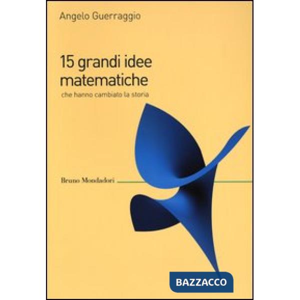 15 grandi idee matematiche che hanno cambiato la storia
