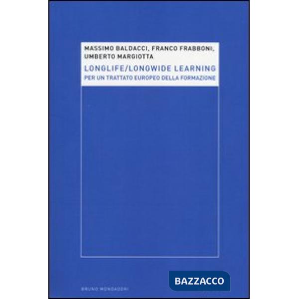 Longlife-longwide learning. Per un trattato europeo della formazione