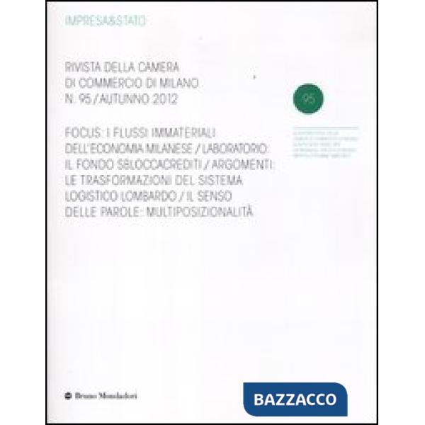 Impresa & Stato. Rivista della Camera di Commercio di Milano. Autunno 2012. Vol.