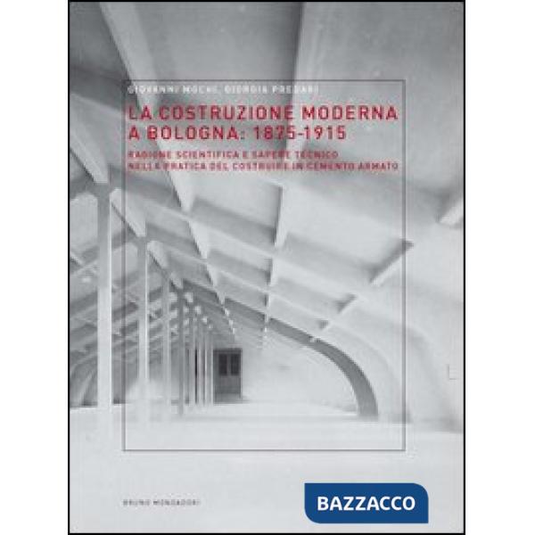 COSTRUZIONE MODERNA A BOLOGNA (1875-1924) EBOOK