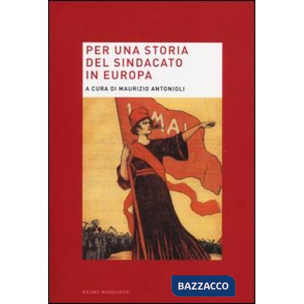 Per una storia del sindacato in Europa