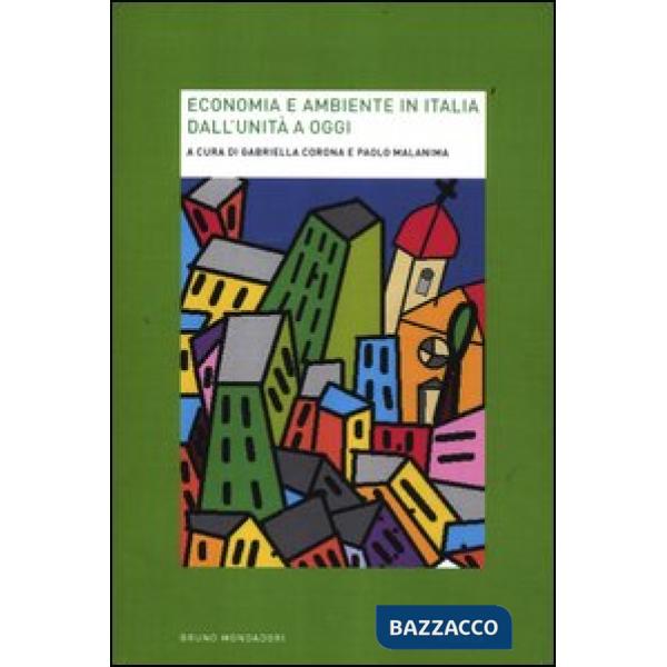 Economia e ambiente in Italia dall'Unità a oggi