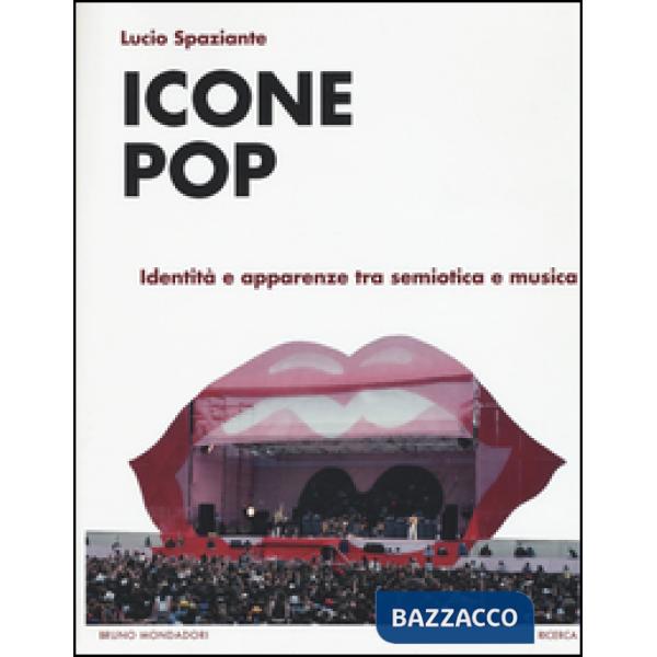 Icone pop. Identità e apparenze tra semiotica e musica