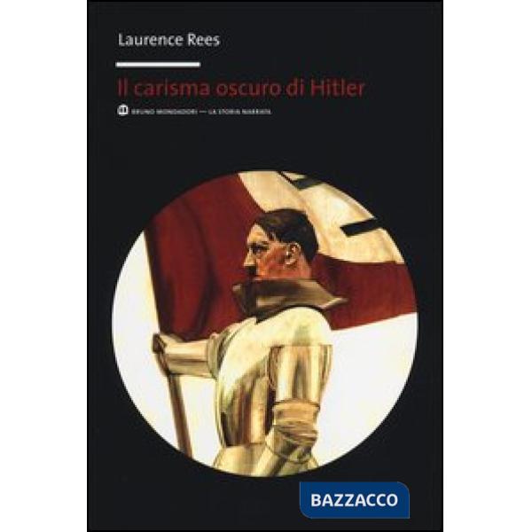 Carisma oscuro di Hitler (Il)