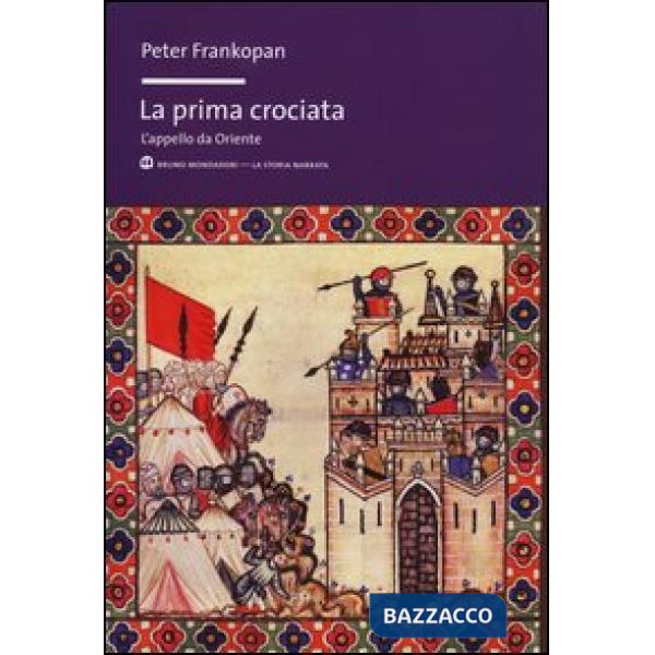 Prima crociata. L'appello da Oriente (La)