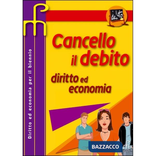 CANCELLA IL DEBITO DIRITTO ED ECONOMIA