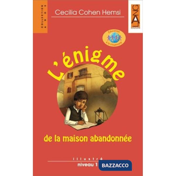 ENIGME DE LA MAISON ABANDONNEE