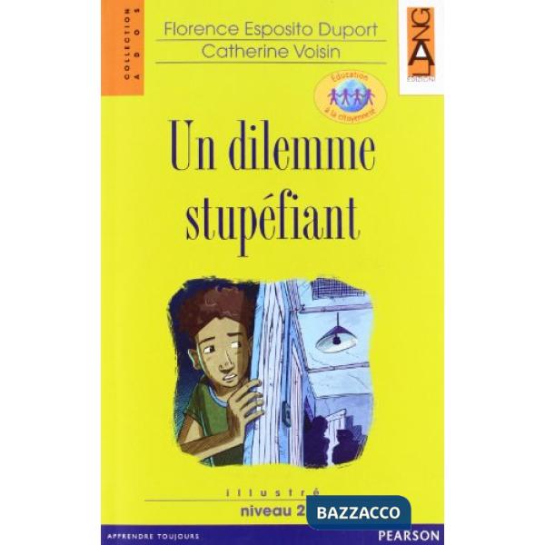 UN DILEMME STUPEFIANT + CD AUDIO