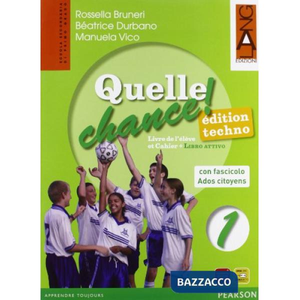 QUELLE CHANCE ED. TECHNO 1 + ADOS CITOYENS
