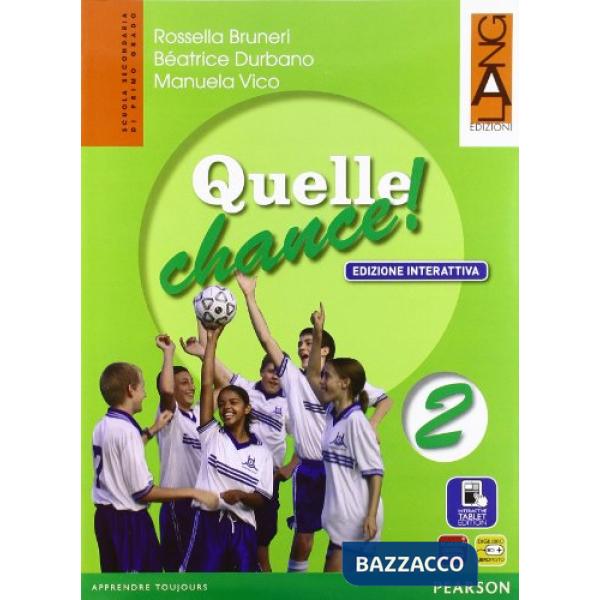 QUELLE CHANCE 2 ED. INTERATTIVA