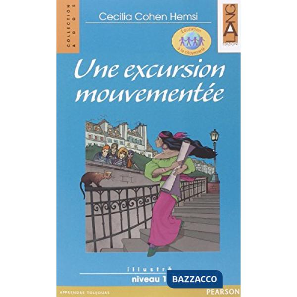 UNE EXCURSION MOUVEMENTEE VOL + CDAUDIO