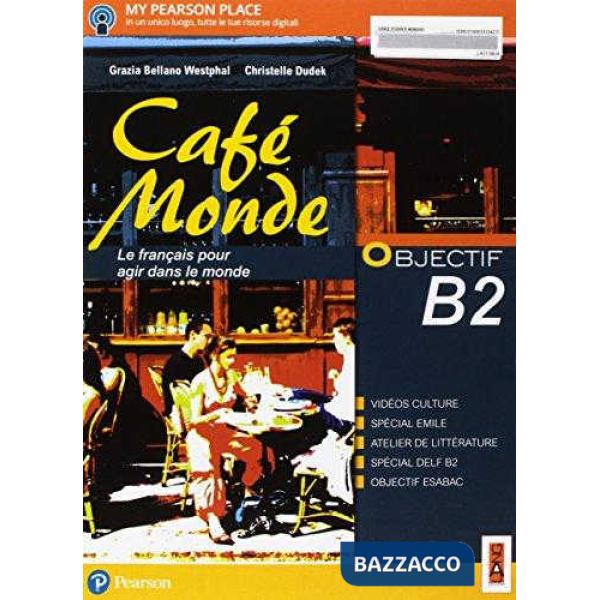 CAFE MONDE OBJECTIF B2 VOL + OBJECTIFESABAC + ITE + AB + DIDASTORE