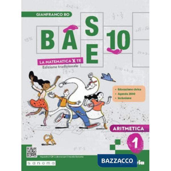 BASE 10 - LA MATEMATICA PER TE - 1 EDIZIONE TRADIZIONALE