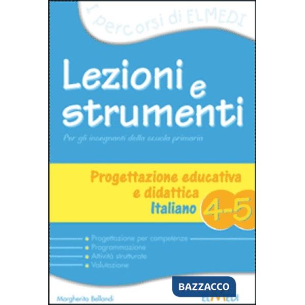LEZIONI E STRUMENTI PROGETT. EDUC. 4/5