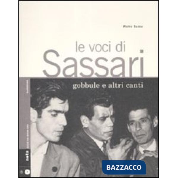 Voci di Sassari. Gobbule e altri canti. Con CD Audio (Le)