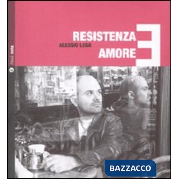 Resistenza e amore. Con CD Audio