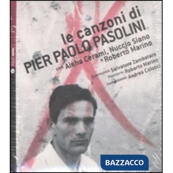 Canzoni di Pier Paolo Pasolini. Con CD Audio (Le)