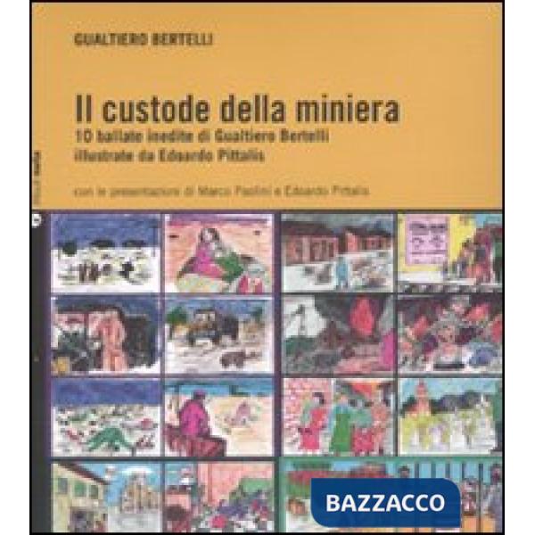 Custode della miniera. Con CD Audio (Il)