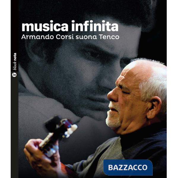 Musica infinita. Armando Corsi suona Tenco. Con CD Audio