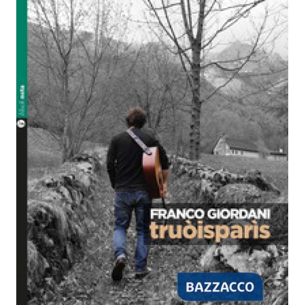 Truòisparìs. Con CD Audio