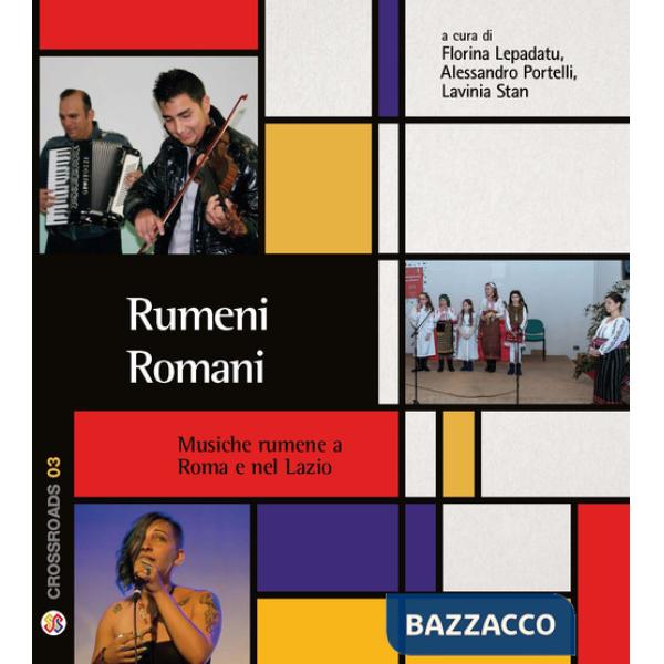 Rumeni romani. Musiche rumene a Roma e nel Lazio. Con CD-Audio
