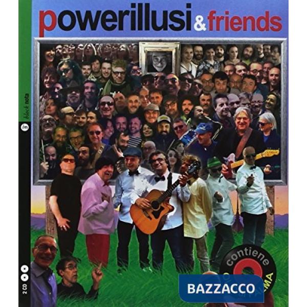 Powerillusi & Friends. Con 2 CD-Audio