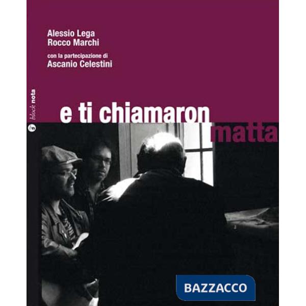 E ti chiamaron matta. Con CD Audio