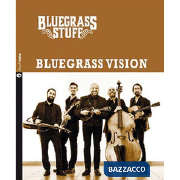 Bluegrass vision. Bluegrass stuff. Con CD Audio