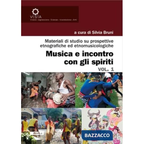 Musica e incontro con gli spiriti. Vol. 1