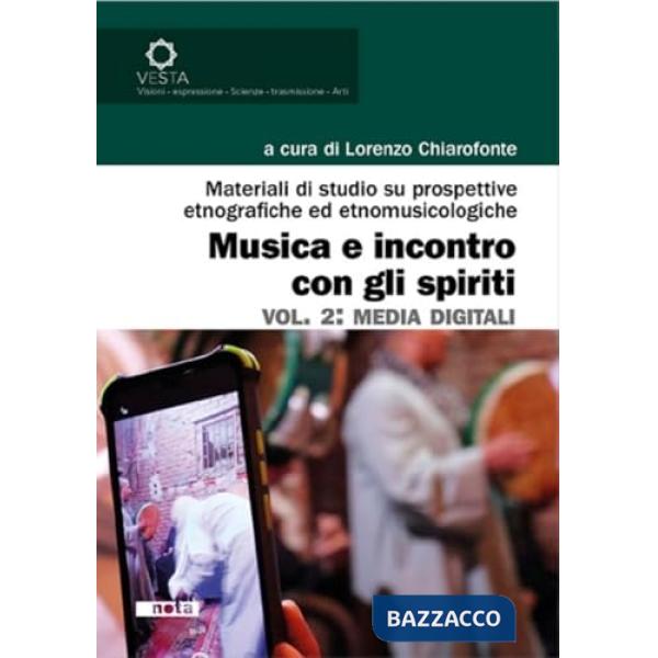 Musica e incontro con gli spiriti. Vol. 2: Media digitali