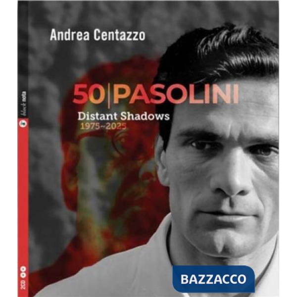 50 Pasolini. Distant shadows 1975-2025. Con 2 CD