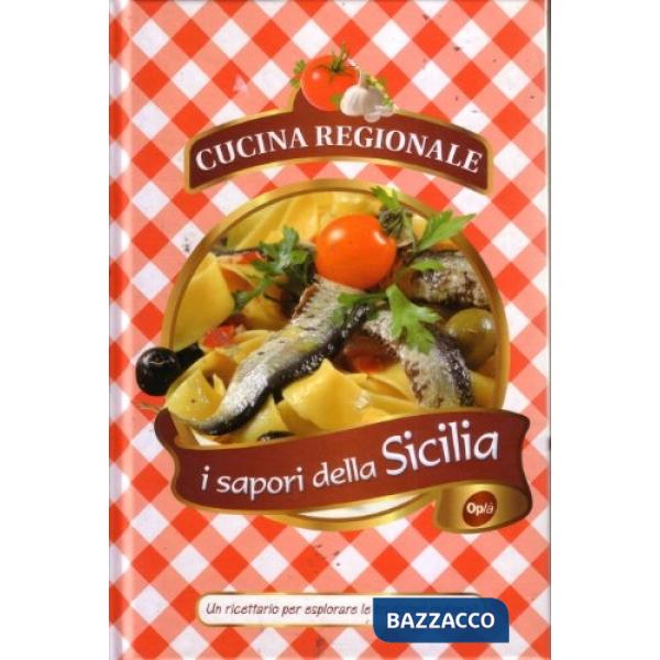 Sapori della Sicilia. Ediz. italiana e inglese (I)