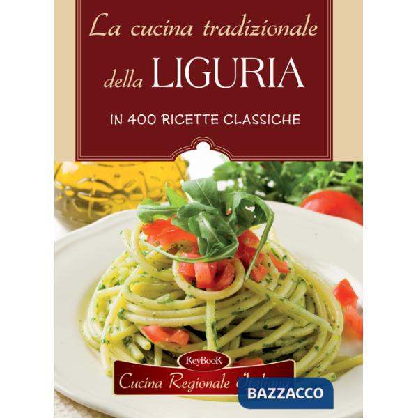 Cucina tradizionale della Liguria (La)