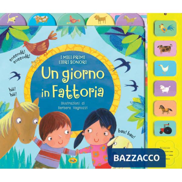 Giorno in fattoria. I miei primi libri sonori (Un)