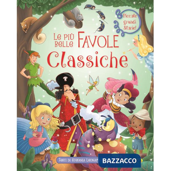 Più belle favole classiche. Ediz. a colori (Le)