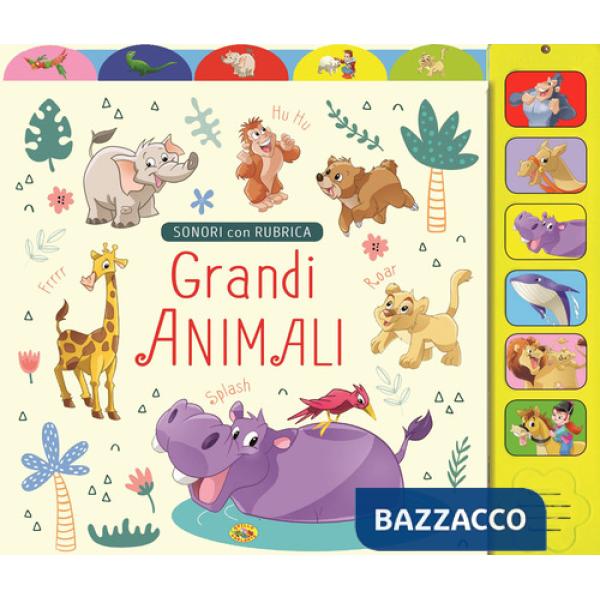 Grandi animali. Ediz. a colori