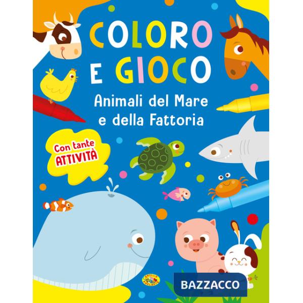 Animali del mare e della fattoria. Coloro e gioco. Ediz. a colori