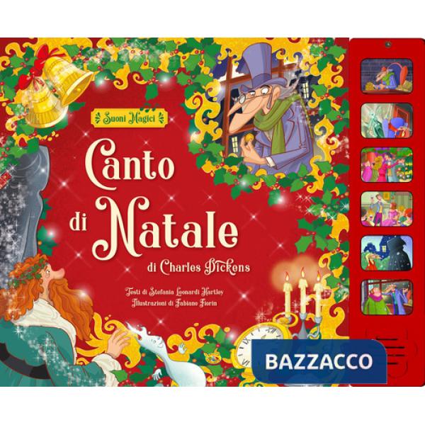 Canto di Natale da Charles Dickens. Ediz. a colori