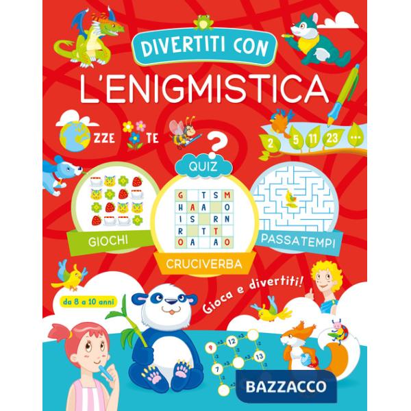 Divertiti con l'enigmistica 8-10 anni